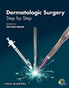 K Nouri, Keyvan Nouri, Keyva Nouri, Keyvan Nouri - Dermatologic Surgery - Step By Step +Dvd