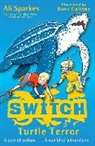 Ali Sparkes, Ross Collins - S.w.i.t.c.h: Turtle Terror
