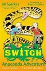 Ali Sparkes, Ross Collins - S.w.i.t.c.h: Anaconda Adventure