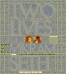 Vikram Seth, Vikram/ Seth Seth, Vikram Seth - Two Lives
