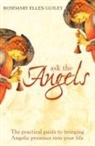 Rosemary Ellen Guiley - Ask The Angels