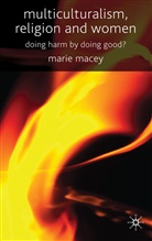M Macey, M. Macey, Marie Macey - Multiculturalism, Religion and Women