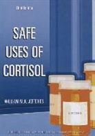 William Jefferies, William McK Jefferies, William McK. Jefferies - Safe Uses of Cortisol
