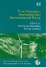 Christian Sartorius, Christian (EDT)/ Zundel Sartorius, Christian Zundel Sartorius, Stefan Zundel, Christian Sartorius, Stefan Zundel - Time Strategies, Innovation and Environmental Policy