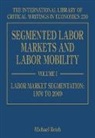 Michael Reich, Michael Reich - Segmented Labor Markets and Labor Mobility