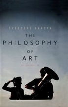 T Gracyk, Theodore Gracyk, Gracyk Theodore - Philosophy of Art