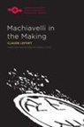 Claude Lefort, Claude/ Smith Lefort, Lefort Claude - Machiavelli in the Making