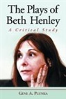 Gene A. Plunka, Genf A. Plunka, McFarland &amp; Company - The Plays Of Beth Henley