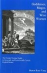 Sharon Yang, Sharon R. Yang, Sharon Rose Yang - Goddesses, Mages, and Wise Women