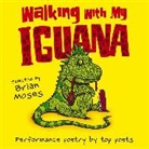 Brian Moses - Walking With My Iguana (Audio book)