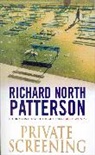 Richard North Patterson, Patterson Richard North - Private screening