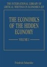 Friedrich Schneider, Friedrich (EDT) Schneider, Friedrich Schneider - Economics of the Hidden Economy