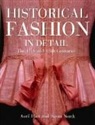 Avril Hart, Susan North - Historical Fashion in Detail