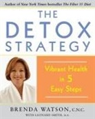 Brenda Watson, Brenda/ Smith Watson - The Detox Strategy