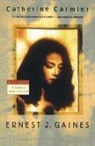 Ernest Gaines, Ernest J. Gaines, Ernest J. Gaines - Catherine Carmier