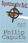 Philip Caputo, Caputo Philip - Equation for Evil