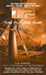 S M Stirling, S. M. Stirling, S.M. Stirling - T2: The Future War