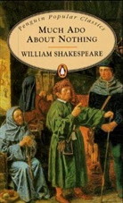 William Shakespeare - Much Ado About Nothing