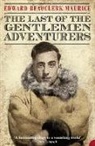 Edward Beauclerk Maurice, Maurice Edward Beauclerk - The Last of the Gentlemen Adventurers
