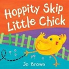 Jo Brown, Brown Jo - Hoppity Skip Little Chick