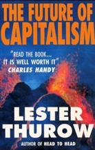 Lester Thurow, Lester C. Thurow - The Future of Capitalism