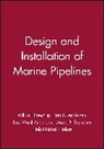 Jan B. Andersen, Jan B. (MSc Andersen, Lars Wahl Andersen, Lars Wahl (MSc Andersen, Andersen Jan B., Andersen Lars Wahl... - Design and Installation of Marine Pipelines