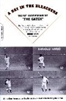 Arnold Hano - A Day in the Bleachers
