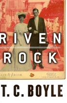 T. C. Boyle - Riven Rock
