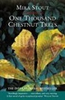 Mira Stout, Stout Mira - One Thousand Chestnut Trees