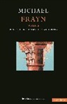M. Frayn, Michael Frayn - Plays 2. Benefactors, Balmoral, Wild Honey.