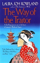 Laura J. Rowland, Laura Joh Rowland - The Way of the Traitor