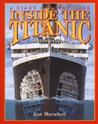 Hugh Brewster, Ken Marschall, Ken Marshall, Ken Marschall - Inside the Titanic