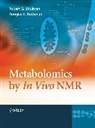 Robert G. Shulman, Robert G. Shulman, Robert G. (Yale University School of Medi Shulman, Robert G. Rothman Shulman, Robert Rothman Shulman, SHULMAN ROBERT G ROTHMAN DOUGLA... - Metabolomics By in Vivo Nmr