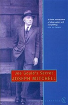 Joseph Mitchell - Joe Gould's Secret