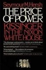 S. Hersch, Seymour Hersh, Seymour M. Hersh - Price of Power