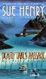 Sue Henry, Henry Sue - Death Takes Passage