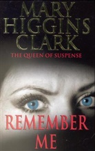 Mary Higgins Clark - Remember Me
