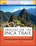 Lorraine L. Ukens, Ll Ukens, Lorraine L Ukens, Lorraine L. Ukens, Lorraine L. (Team-ing with Success Ukens, Ukens Lorraine L. - Trouble on the Inca Trail