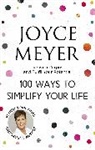 Joyce Meyer, Meyer Joyce - 100 Ways to Simplify Your Life