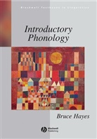 B Hayes, Bruce Hayes, Bruce (University of California Hayes, Bruce P. Hayes, Bruce P. (University of California Hayes, HAYES BRUCE - Introductory Phonology