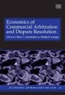 Orley C. Iyengar Ashenfelter, Orley/ Iyengar Ashenfelter, Orley C. Ashenfelter, Radha K. Iyengar - Economics of Commercial Arbitration and Dispute Resolution