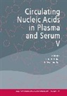 Pb Gahan, Peter Gahan, Peter B. Gahan, Peter B. Swaminathan Gahan, Peter Swaminathan Gahan, R. Swaminathan... - Circulating Nucleic Acids in Plasma and Serum V