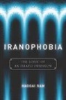 Haggai Ram - Iranophobia