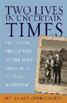 Georg Iggers, Wilma Iggers, Wilma A. Iggers, Wilma Iggers Iggers, Wilma/ Iggers Iggers, Iggers Wilma... - Two Lives in Uncertain Times