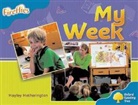 Hayley Hetherington, Hayley Page Hetherington, HETHERINGTON HAYLEY PAGE THELMA, Gill Howell, Mary Mackill, Liz Miles... - Oxford Reading Tree: Level 3: Fireflies: My Week