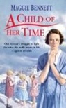 Maggie Bennett, Bennett Maggie - A Child Of Her Time