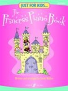 Sarah Walker - Just For Kids... The Princess Piano Book