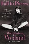 Larkin Warren, Mary Weiland, Mary Forsberg Weiland - Fall to Pieces