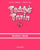 Vicky Gil, Lucia Thomas, Lucia Tomas - Teddy's Train Teacher Book