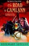 Rosemary Sutcliff - The Road To Camlann